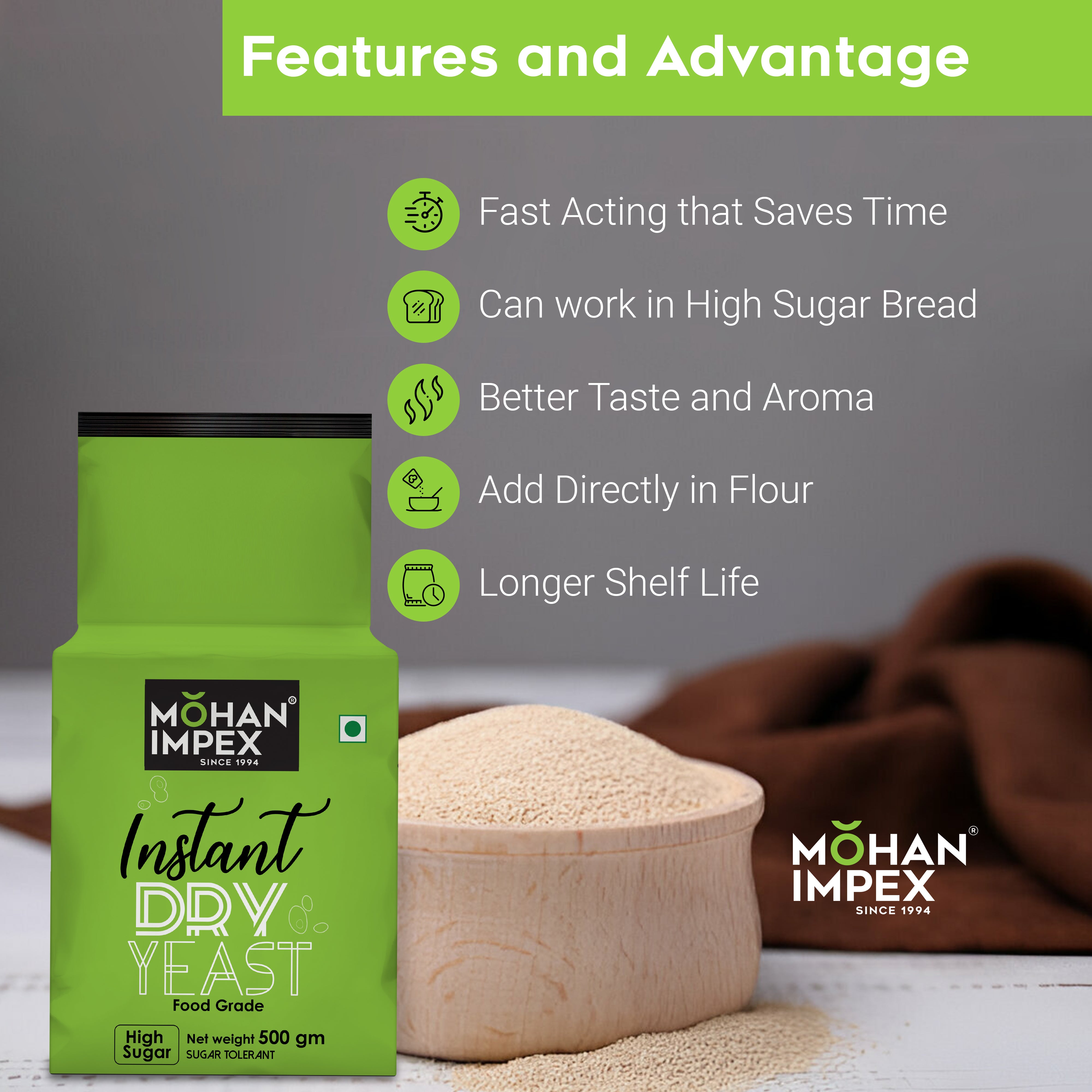 Mohan Impex Dry Yeast Features & Advantage